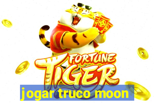 jogar truco moon